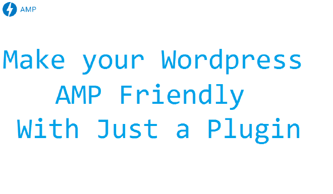 Make Wordpress AMP Friendly